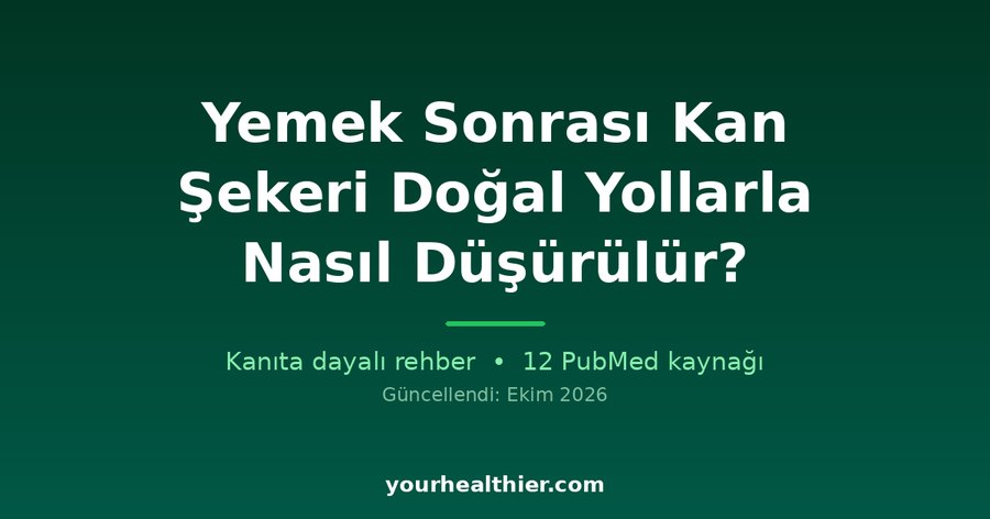 Yemek Sonrası Kan Şekeri Doğal Yollarla Nasıl Düşürülür?