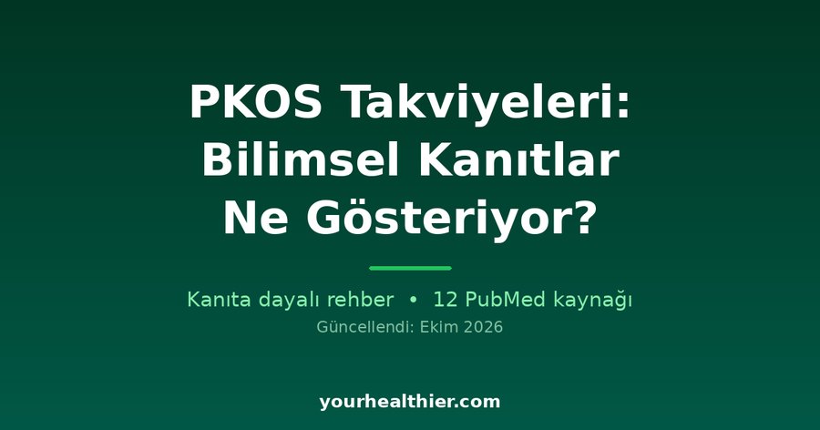PKOS Takviyeleri: Bilimsel Kanıtlar Ne Gösteriyor?